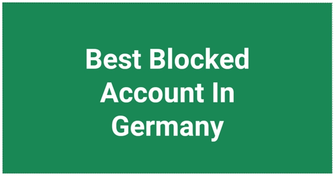 Best Blocked Account In Germany?