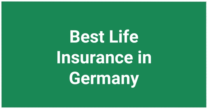 Best Life Insurance in Germany Detailed Guide