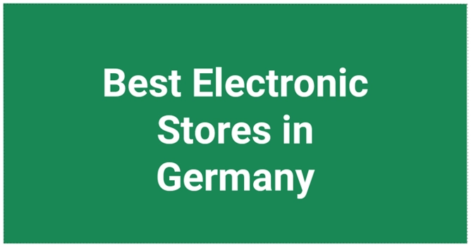 Best Electronic Stores in Germany - Navigate Germany