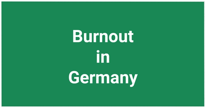 Managing Burnout and Stress in Germany