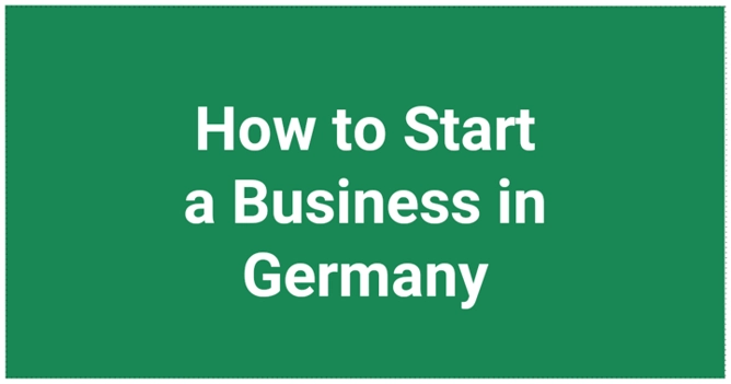 Start a Business in Germany Step by Step   Guide