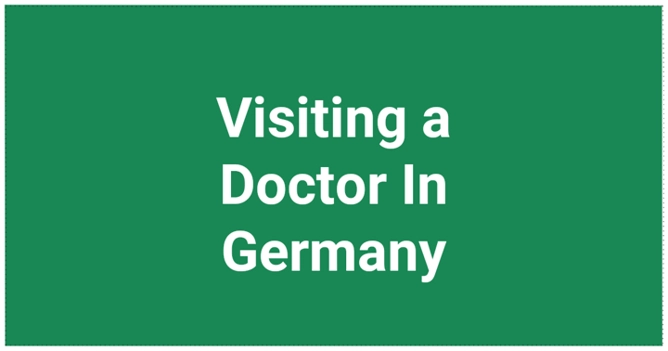 Visiting a Doctor In Germany  Guide