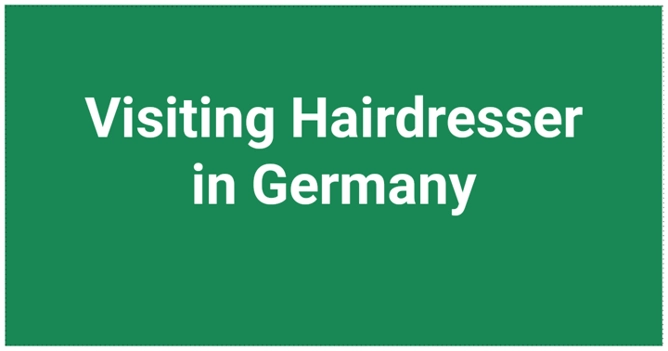 Visiting Friseur (Hairdresser) in Germany - NavigateGermany